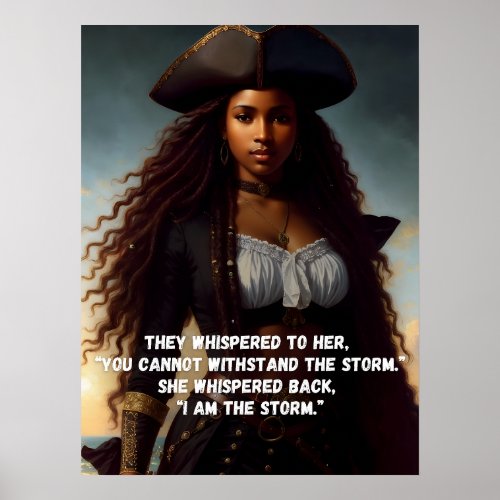 I Am the Storm Black Woman Pirate Art Poster
