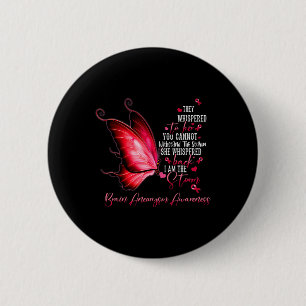 I am the storm Brain Aneurysm Awareness Butterfly  Button