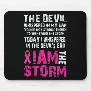 I am the storm Breast cancer awareness Mouse Pad