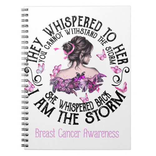 I Am The Storm Breast Cancer Awareness Notebook