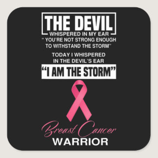 I Am The Storm Breast Cancer Awareness Pink Ribbon Square Sticker