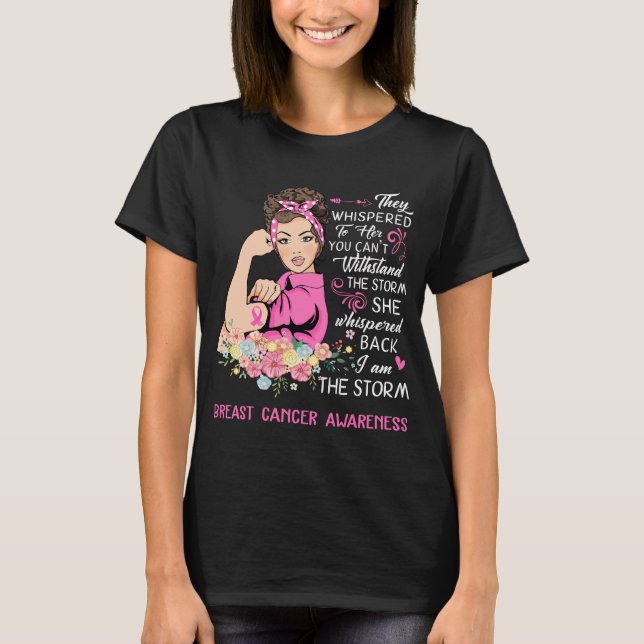 I Am The Storm Breast Cancer Awareness T-Shirt (Front)