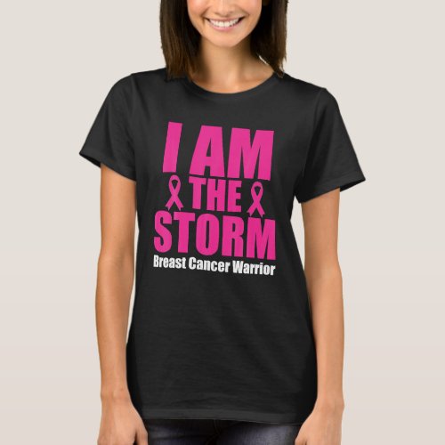 I Am The Storm Breast Cancer Survivor WARRIOR T_Shirt