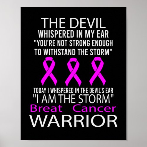 I Am The Storm _ Breast Cancer Warrior Poster