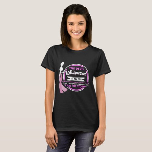 I AM THE STORM _ Breast Cancer warrior Shirt