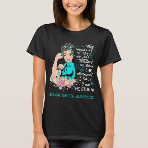 I Am The Storm Cervical Cancer Awareness T_Shirt