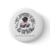 I Am The Storm Charcot Marie Tooth Awareness Button