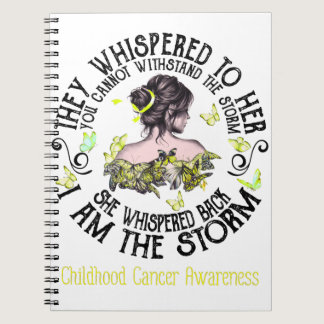 I Am The Storm Childhood Cancer Awareness Notebook