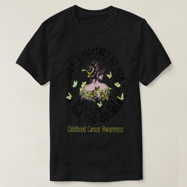 I Am The Storm Childhood Cancer, Childhood Cancer  T-Shirt (Design Front)