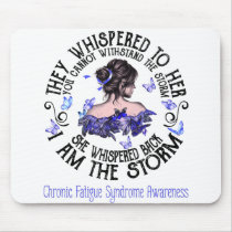 I Am The Storm Chronic Fatigue Syndrome Awareness Mouse Pad