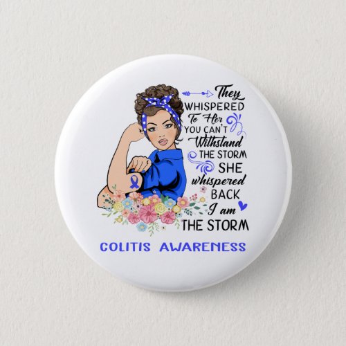 I Am The Storm COLITIS Awareness Button