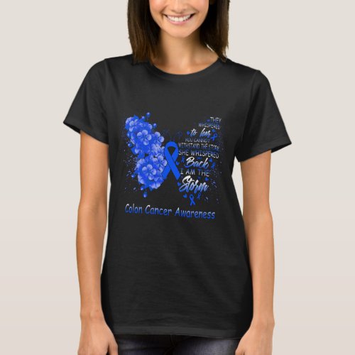 I Am The Storm Colon Cancer Awareness Butterfly T_Shirt