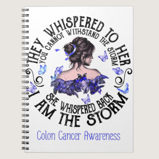 I Am The Storm Colon Cancer Awareness Notebook