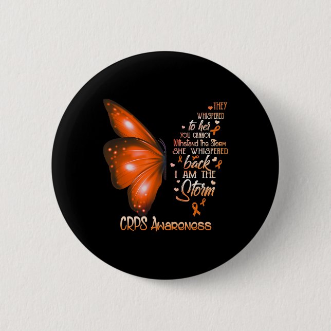 I Am The Storm Crps Awareness Butterfly  Button (Front)