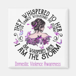 I Am The Storm Domestic Violence Awareness Magnet