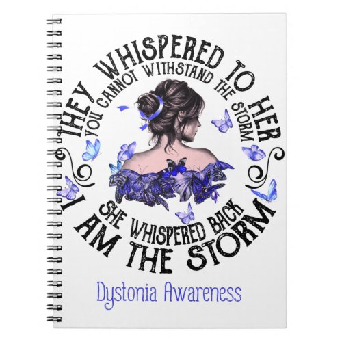 I Am The Storm Dystonia Awareness Notebook