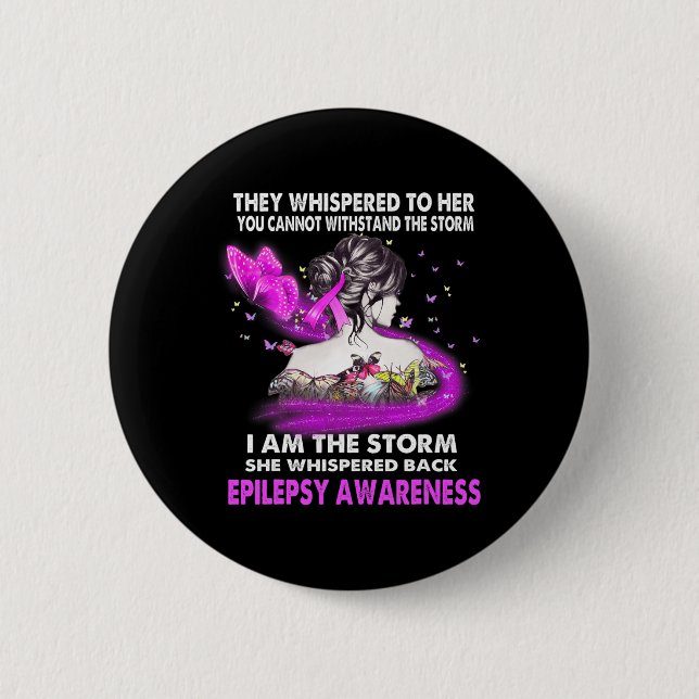 I Am The Storm Epilepsy Awareness  Button (Front)