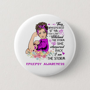 I Am The Storm EPILEPSY Awareness Button