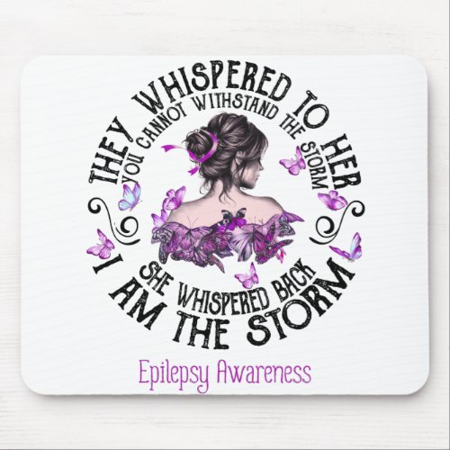 I Am The Storm Epilepsy Awareness Mouse Pad