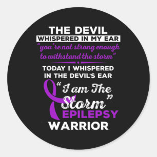 I Am the Storm Epilepsy Warrior  Classic Round Sticker