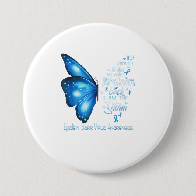 I am the storm EpsteinBarr Virus Butterfly Button (Front)