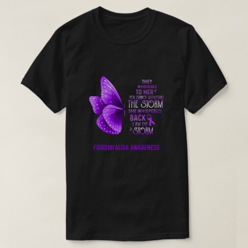 I Am The Storm Fibromyalgia Awareness Butterfly T_Shirt
