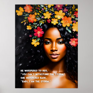 I Am the Storm Floral Black Woman Watercolor Art Poster