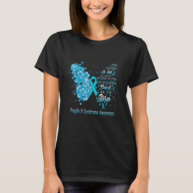 I Am The Storm Fragile X Syndrome Awareness Butter T-Shirt (Front)