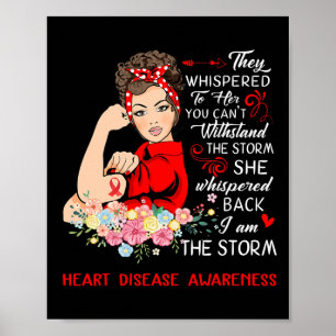 I Am The Storm Heart Disease Awareness  Poster