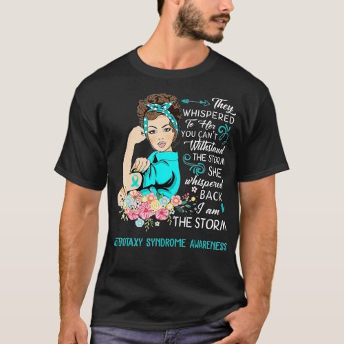 I Am The Storm Heterotaxy Syndrome Awareness  T_Shirt