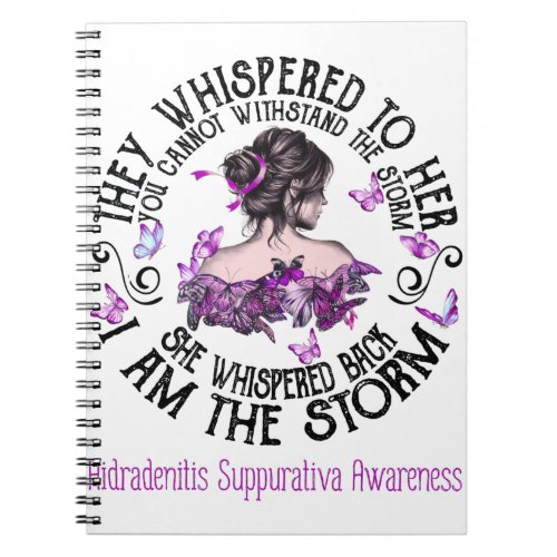 I Am The Storm Hidradenitis Suppurativa Awareness Notebook