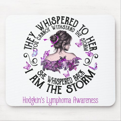 I Am The Storm Hodgkins Lymphoma Awareness Mouse Pad