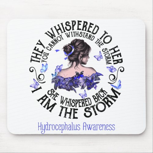 I Am The Storm Hydrocephalus Awareness Mouse Pad