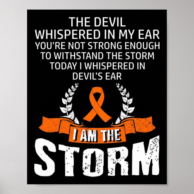 I Am The Storm Leukemia Awareness  Poster (Front)