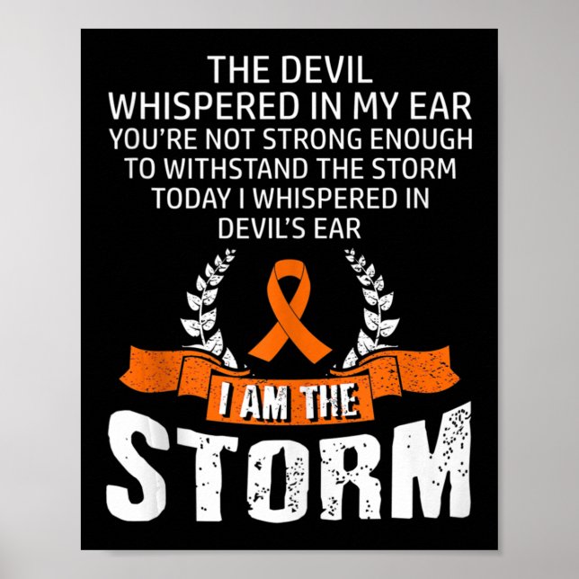 I Am The Storm Leukemia Awareness  Poster (Front)