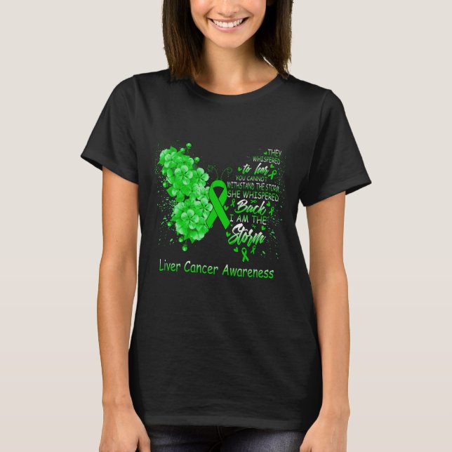 I Am The Storm Liver Cancer Awareness Butterfly T-Shirt (Front)