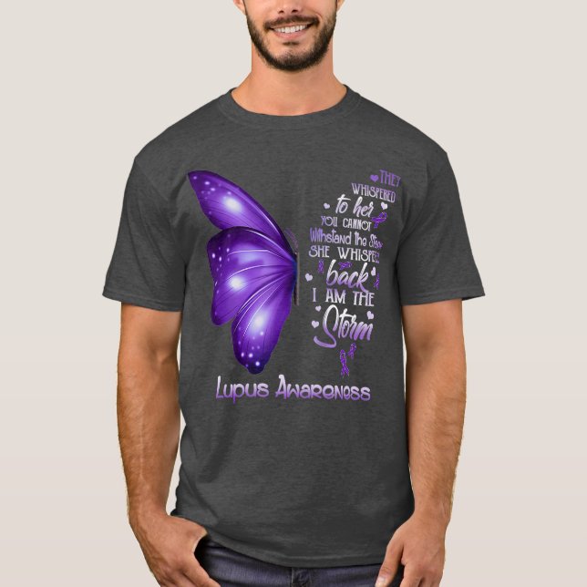 I am the storm Lupus Awareness Butterfly T-Shirt (Front)