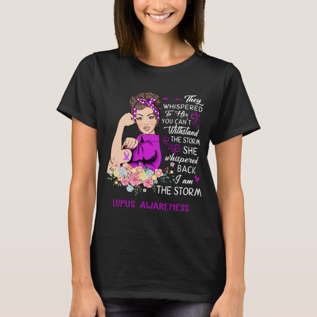 I Am The Storm Lupus Awareness T-Shirt (Front)