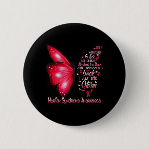 I Am The Storm Marfan Syndrome Awareness Butterfly Button