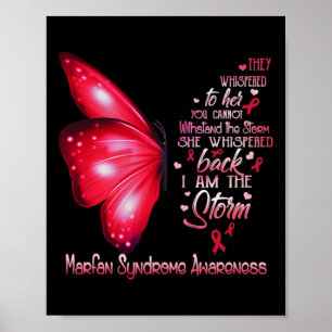I Am The Storm Marfan Syndrome Awareness Butterfly Poster