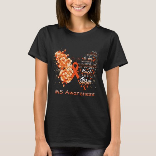 I Am The Storm MS Awareness Butterfly T_Shirt