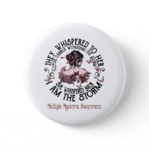 I Am The Storm Multiple Myeloma Awareness Button