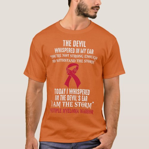 I Am The Storm Multiple Myeloma Awareness Warrior  T_Shirt