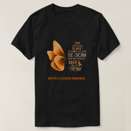 I Am The Storm Multiple Sclerosis Awareness Butter T_Shirt