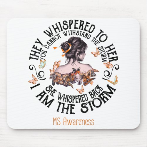 I Am The Storm Multiple Sclerosis Awareness Mouse Pad