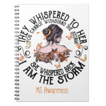 I Am The Storm Multiple Sclerosis Awareness Notebook