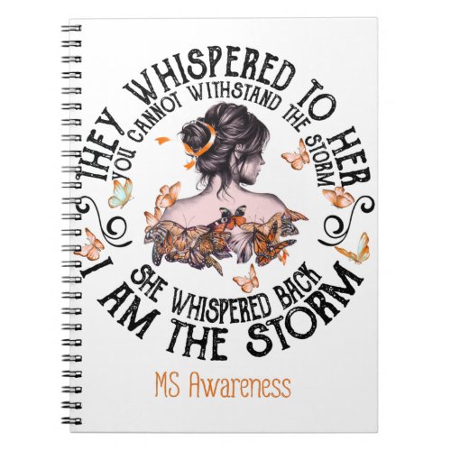 I Am The Storm Multiple Sclerosis Awareness Notebook