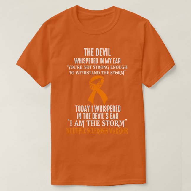 I Am The Storm Multiple Sclerosis Awareness Warrio T-Shirt (Design Front)
