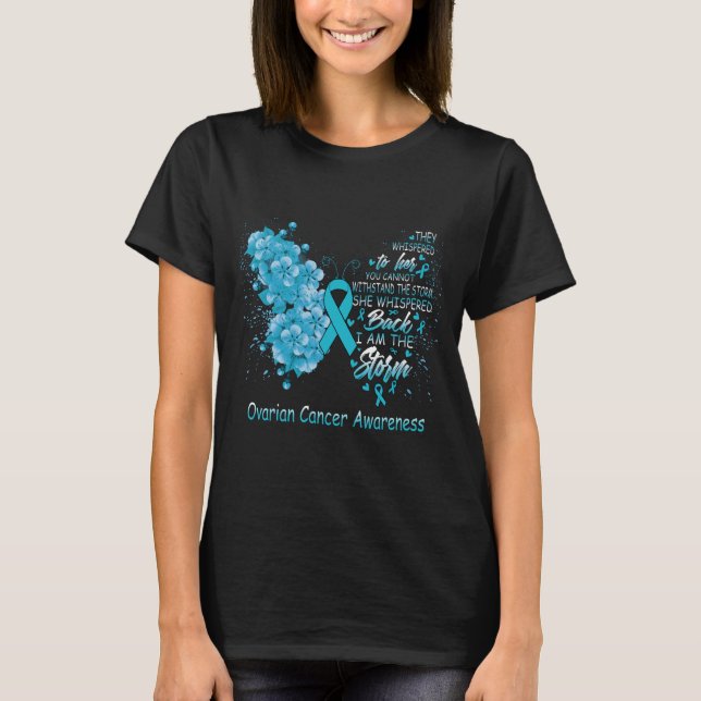I Am The Storm Ovarian Cancer Awareness Butterfly T-Shirt (Front)