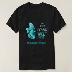 I Am The Storm Ovarian Cancer Awareness Butterfly T-Shirt